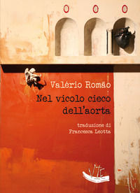 9788897446804 - Nel vicolo cieco dell'aorta. Ediz. portoghese e italiana
