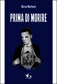 9788897481195 - Prima di morire