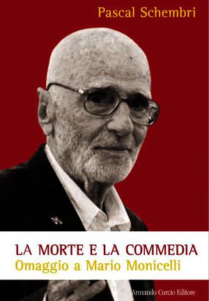 9788897508687 - Mario Monicelli. La morte e la commedia