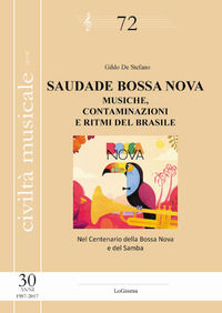 9788897530886 - Saudade Bossa Nova. Musiche, contaminazioni e ritmi del Brasile