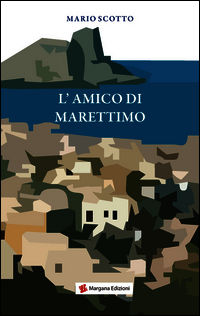 9788897549222 - L'amico di Marettimo