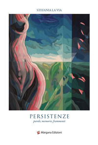 9788897549734 - Persistenze. Parole, memorie, frammenti