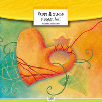 9788897551201 - Cuore di zucca-Pumpkin heart. Ediz. bilingue