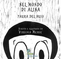 9788897551522 - Nel mondo di Alina. Paura del buio
