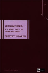 9788897553748 - Sul Wallenstein. Tragedia senza dialettica