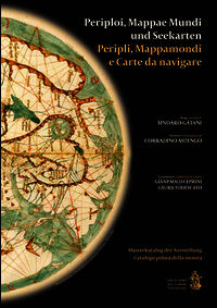 9788897559238 - Peripli, mappamondi e carte da navigare­Periploi, Mappae Mundi und Seenkarten