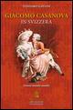 9788897559269 - Giacomo Casanova in Svizzera