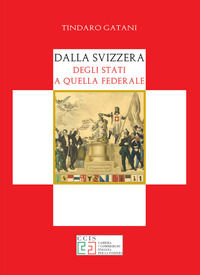 9788897559368 - Dalla Svizzera degli Stati a quella Federale