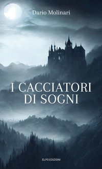 9788897576983 - I cacciatori di sogni