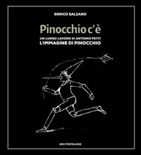 9788897581277 - Pinocchio c'è. Un lungo lavoro di Antonio Petti. L'immagine di Pinocchio