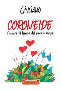 9788897589952 - Coroneide. L'amore al tempo del corona virus