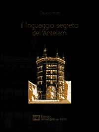 9788897600213 - Il linguaggio segreto dell'Antelami