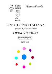 9788897602002 - Un'utopia italiana. Living Carmina. La lingua dei popoli, il paesaggio della poesia e dei poeti