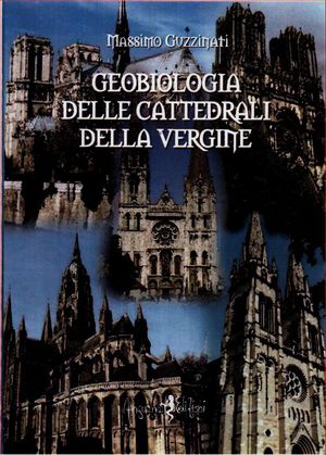 9788897621096 - Geobiologia delle cattedrali della vergine