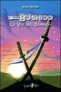 9788897621690 - Bushido. La via del samurai