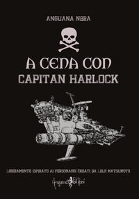 9788897621911 - A cena con capitan Harlock