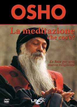 9788897623007 - La meditazione che cos'è? La base per una nuova religiosità. DVD