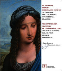 9788897644361 - La Madonna dei fusi di Leonardo da Vinci tre versioni per la sua prima committenza francese. Ediz. italiana e inglese