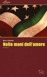 9788897648871 - Nelle mani dell'amore