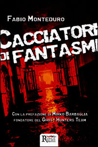9788897674337 - Cacciatori di fantasmi