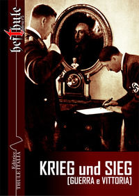 9788897691594 - Krieg und sieg. Guerra e vittoria. Pensieri di condottieri tedeschi nel corso di sette secoli