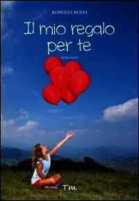 9788897712206 - Il mio regalo per te