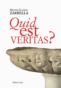 9788897741671 - Quid est veritas? Il dramma della passione e morte di Cristo