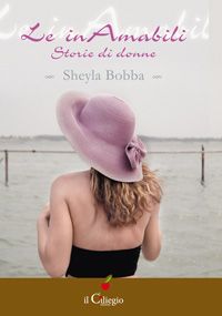 9788897783015 - Le inamabili. Storie di donne