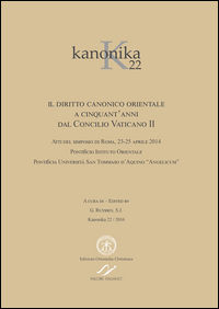 9788897789420 - Kanonika. Il diritto canonico orientale a cinquant'anni dal Concilio Vaticano II. Atti del Simposio (Roma, 23-25 aprile