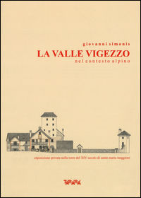 9788897795285 - La valle Vigezzo nel contesto alpino