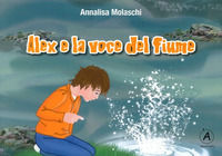 9788897819189 - Alex e la voce del fiume