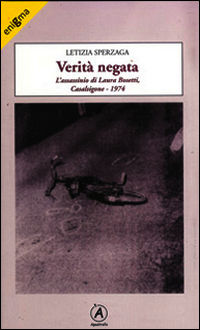 9788897819219 - Verità negata. L'assassinio di Laura Bosetti, Casalsigone 1974
