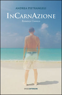 9788897864844 - Incarnazione. Romanzo cosmico