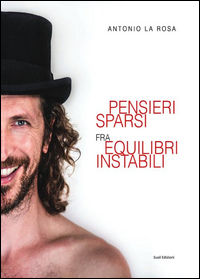 9788897880431 - Pensieri sparsi fra equilibri instabili