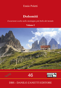 9788897891284 - Dolomiti. Vol. 1: Escursioni scelte nelle montagne più belle del mondo