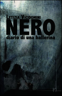 9788897905974 - Nero. Diario di una ballerina