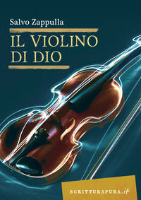 9788897924395 - Il violino di Dio