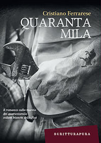 9788897924760 - Quarantamila. I 35 giorni della città di Torino