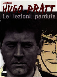 9788897926108 - Hugo Pratt. Le lezioni perdute
