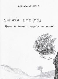 9788897926504 - Genova per noi. Album di famiglia passante per Genova