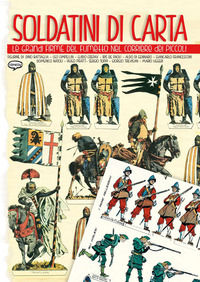 9788897926894 - Soldatini di carta. Le grandi firme del fumetto nel Corriere dei Piccoli