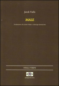 9788897930501 - Male. Testo catalano a fronte