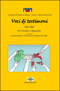 9788897930525 - Voci di testimoni. (1943-1945) da Venafro a Niguarda