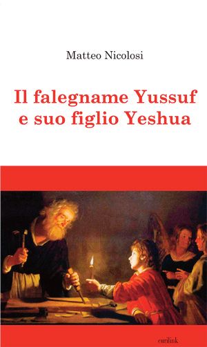 9788897931096 - Il falegname Yussuf e suo figlio Yeshua