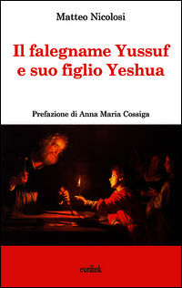 9788897931492 - Il falegname Yssuf e suo figlio Yeshua
