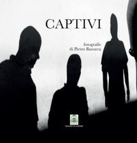 9788897943563 - Captivi. Ediz. italiana e inglese