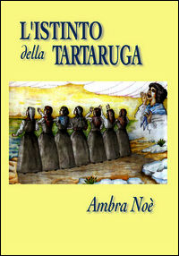 9788897957102 - L'istinto della tartaruga