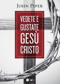 9788897963004 - Vedete e gustate Gesù Cristo