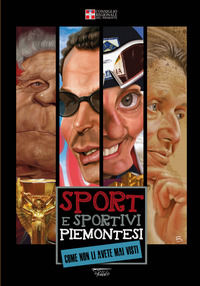 9788897985082 - Sport e sportivi piemontesi come non li avete mai visti