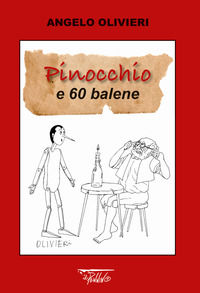9788897985440 - Pinocchio e 60 balene. Ediz. illustrata